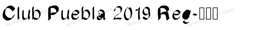 Club Puebla 2019 Reg字体转换